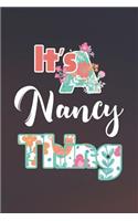 It's Nancy Thing: First Name Funny Sayings Personalized Customized Names Women Girl Mother's day Gift Notebook Journal