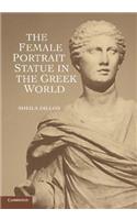 Female Portrait Statue in the Greek World