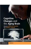 Cognitive Changes and the Aging Brain