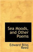 Sea Moods and Other Poems