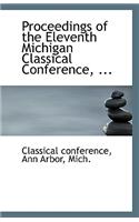 Proceedings of the Eleventh Michigan Classical Conference, ...