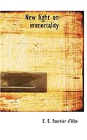New Light on Immortality