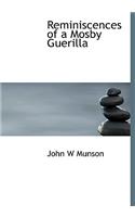 Reminiscences of a Mosby Guerilla