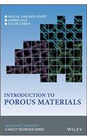 Introduction to Porous Materials