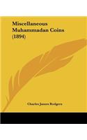 Miscellaneous Muhammadan Coins (1894)