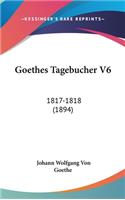 Goethes Tagebucher V6: 1817-1818 (1894)
