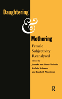 Daughtering and Mothering