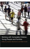 Working with Vulnerable Children, Young People and Families