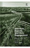 Scientists, Experts, and Civic Engagement