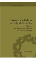 Taxation and Debt in the Early Modern City