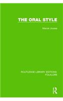 The Oral Style (RLE Folklore)