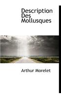 Description Des Mollusques: (French)