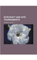 Kitecraft and Kite Tournaments