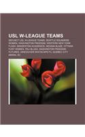 Usl W-League Teams: Defunct Usl W-League Teams, Seattle Sounders Women, Washington Freedom, Western New York Flash, Bradenton Academics(English)