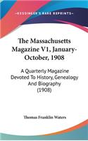 Massachusetts Magazine V1, January-October, 1908