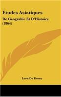 Etudes Asiatiques: de Geograhie Et D'Histoire (1864)