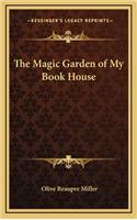The Magic Garden of My Book House