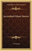 Accredited Ghost Stories