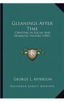 Gleanings After Time