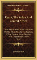 Egypt, The Sudan And Central Africa