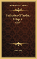Publications Of The Gratz College V1 (1897): (English)
