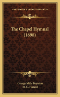 Chapel Hymnal (1898)