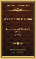 Thirteen Years in Mexico
