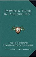 Darwinism Tested By Language (1877)