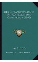 Ultramontanismus In Frankreich Und Oesterreich (1860)