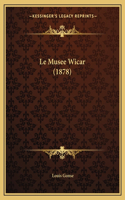 Le Musee Wicar (1878)