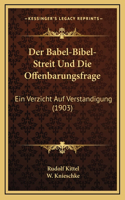 Der Babel-Bibel-Streit Und Die Offenbarungsfrage