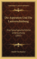 Aspiration Und Die Lautverschiebung