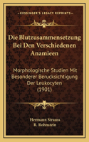 Die Blutzusammensetzung Bei Den Verschiedenen Anamieen