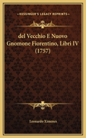 del Vecchio E Nuovo Gnomone Fiorentino, Libri IV (1757)