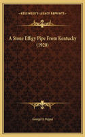 Stone Effigy Pipe From Kentucky (1920)