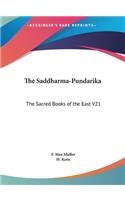 Saddharma-Pundarika: The Sacred Books of the East V21