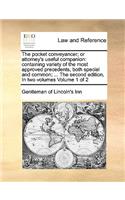 Pocket Conveyancer; Or Attorney's Useful Companion