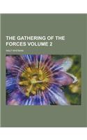 The Gathering of the Forces Volume 2