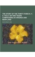 The Story of the Thirty-Third N. Y. S. Vols