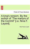 King's Ransom. by the Author of 