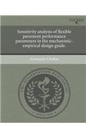 Sensitivity Analysis of Flexible Pavement Performance Parameters in the Mechanistic-Empirical Design Guide