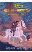 The Fang of Bonfire Crossing: Legends of the Lost Causes