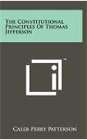 Constitutional Principles of Thomas Jefferson