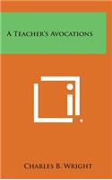A Teacher's Avocations