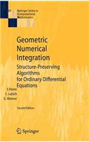 Geometric Numerical Integration: Structure-Preserving Algorithms for Ordinary Differential Equations