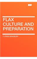 Flax Culture and Preparation