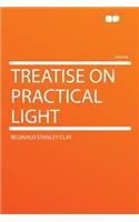 Treatise on Practical Light