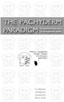 The Pachyderm Paradigm