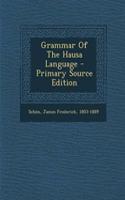 Grammar of the Hausa Language
