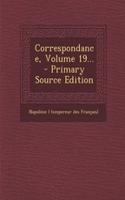 Correspondance, Volume 19...